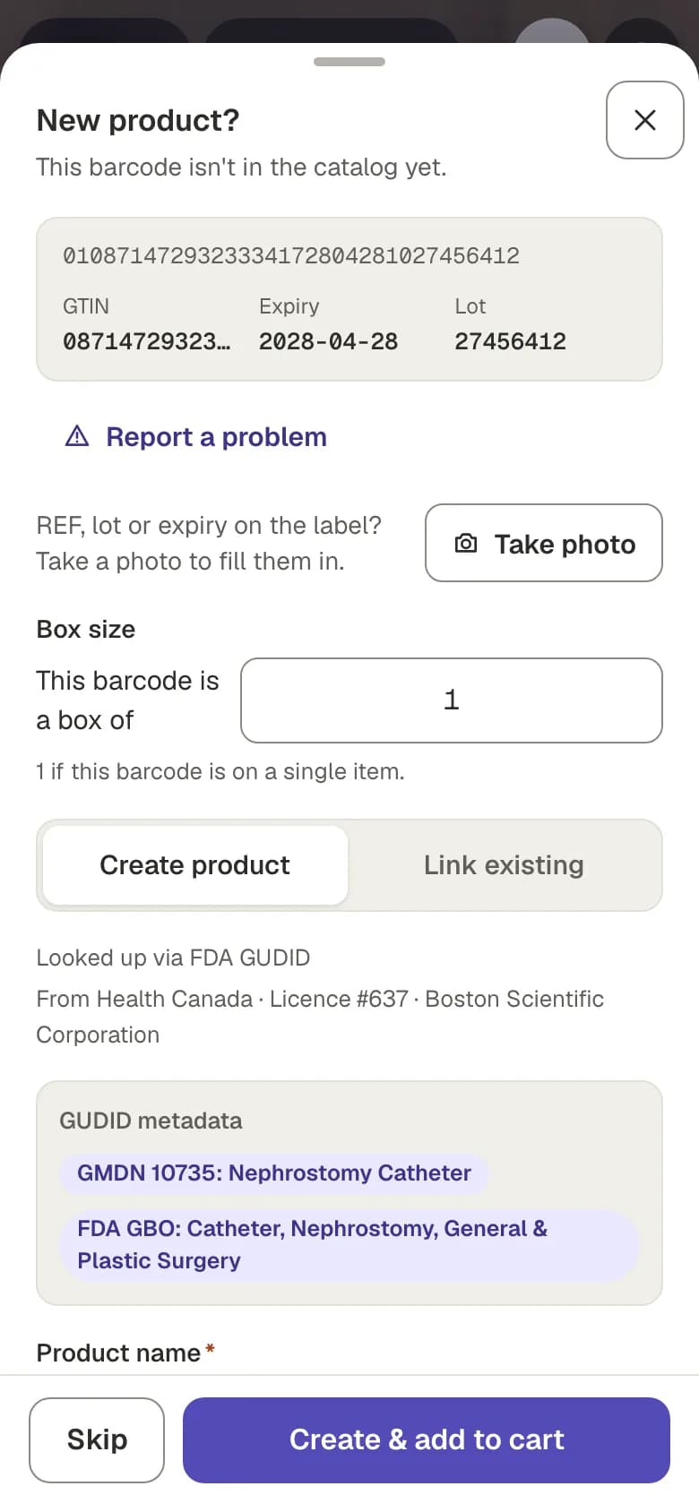 New product? sheet for a barcode not in the catalog: the GTIN, expiry and lot read from it, details looked up from FDA GUDID and Health Canada, and Create product or Link existing.
